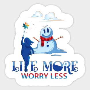 Live More Worry Less Sticker